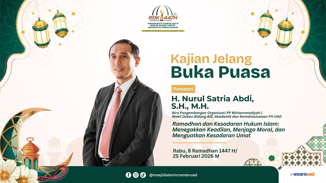 Kajian Jelang Berbuka RDK UAD | H. Nurul Satria Abdi, S.H., M.H. | 5 Ramadhan 1447 H