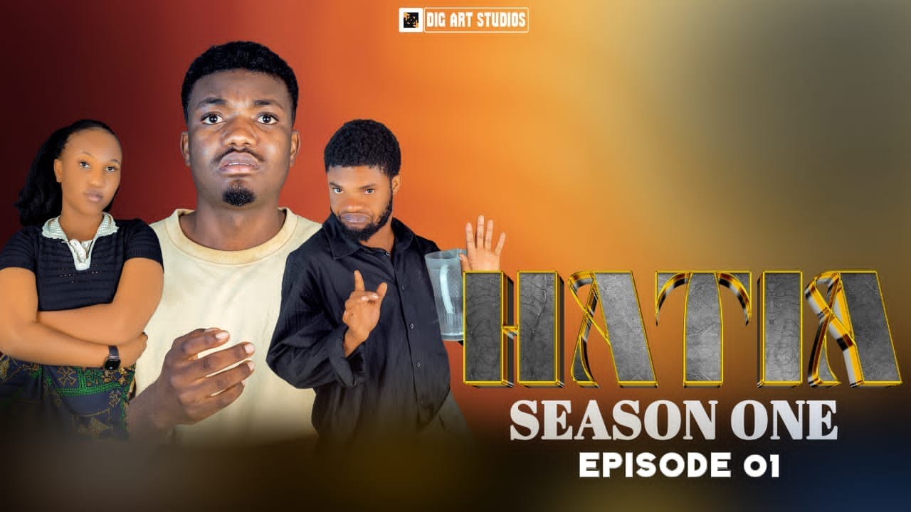 HATIA Season1Ep01| Starring Samlaty Muigizaji | New Swahili Series