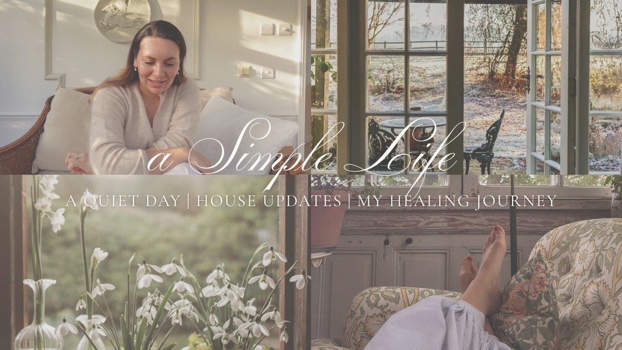 LIVING A SIMPLE LIFE 🌿 my healing journey, a quiet day & creating our sacred cottage home