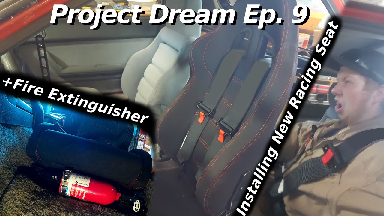 Installing New Racing Seat & Fire Extinguisher (Project Dream Ep. 9)