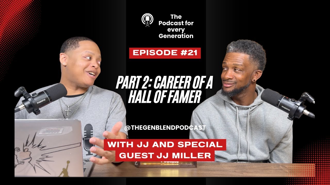 Episode 21: Part 2 with JJ Miller - H.O.F Collegiate and Professional Basketball Career.
