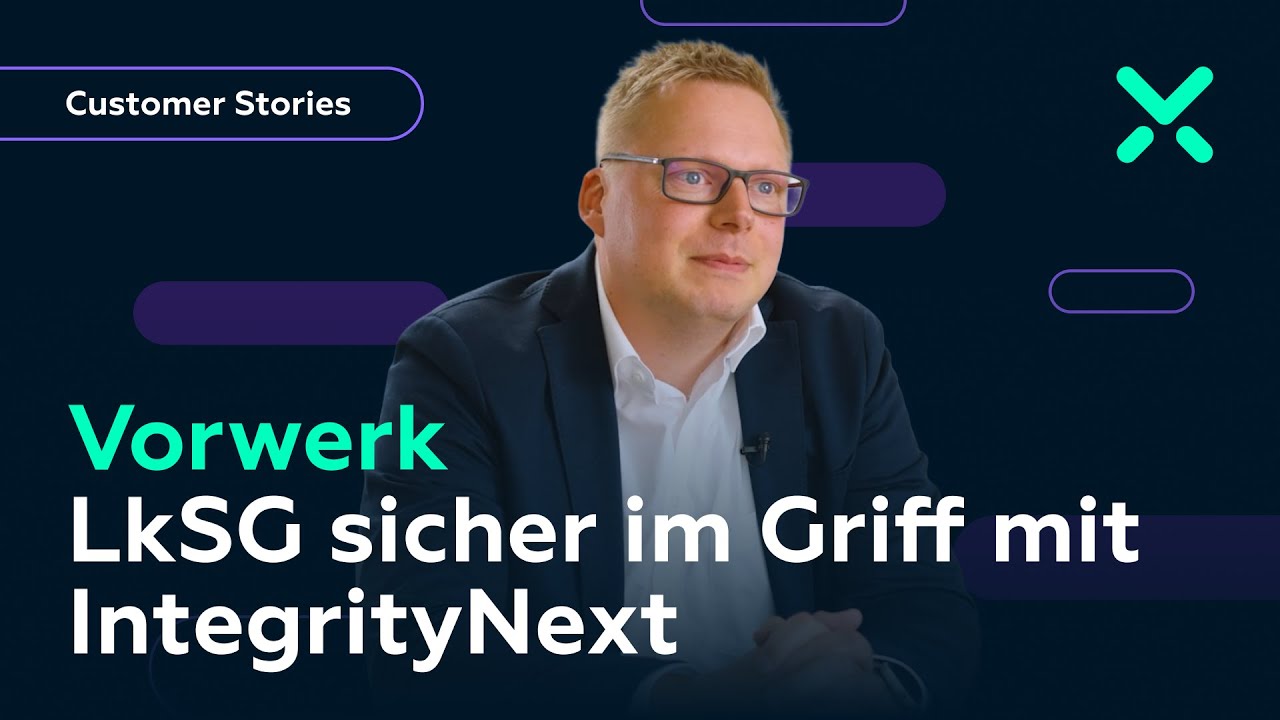 Vorwerk nutzt die IntegrityNext-L&ouml;sung
