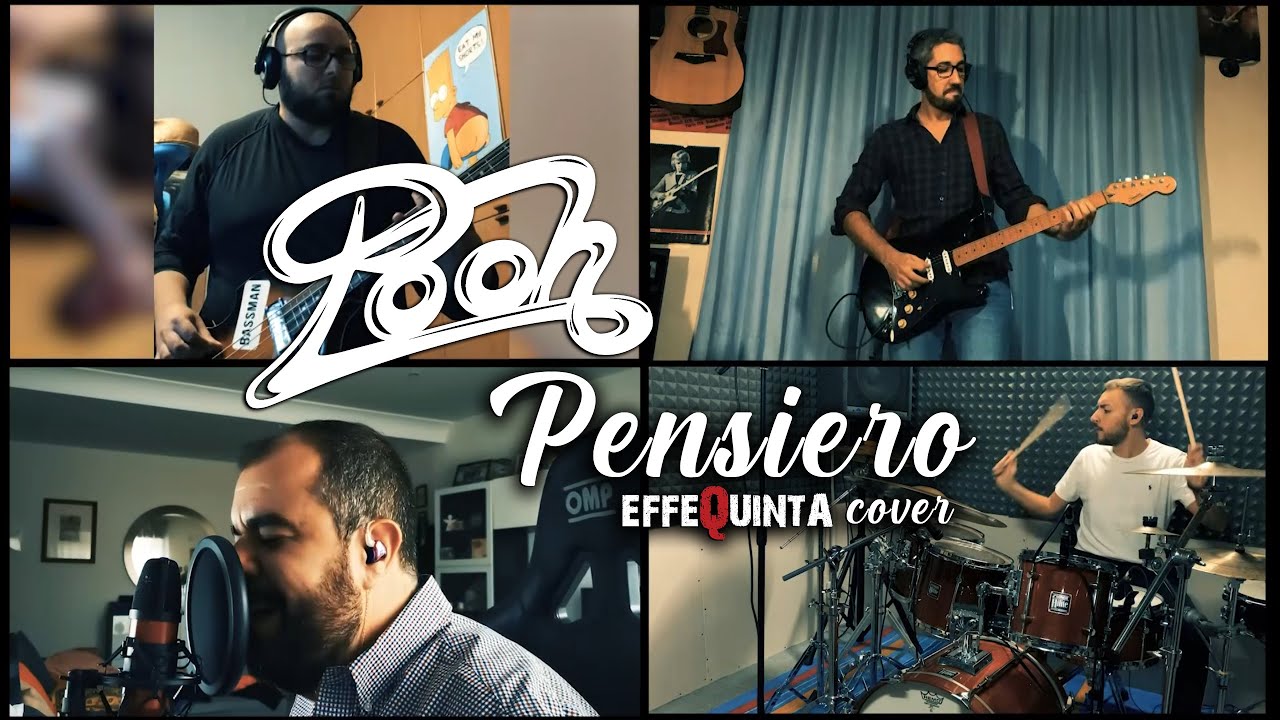 Pooh - Pensiero (cover Effequinta)