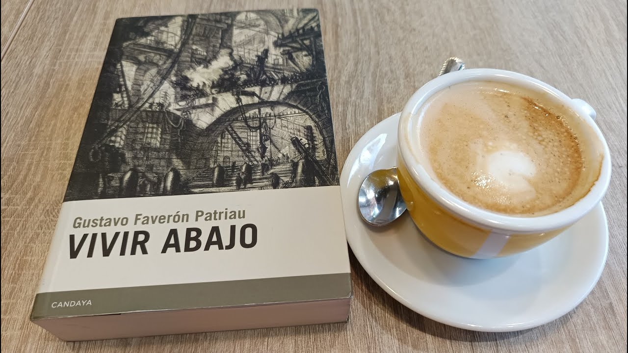Vivir abajo, de Gustavo Faverón (vídeo reseña)