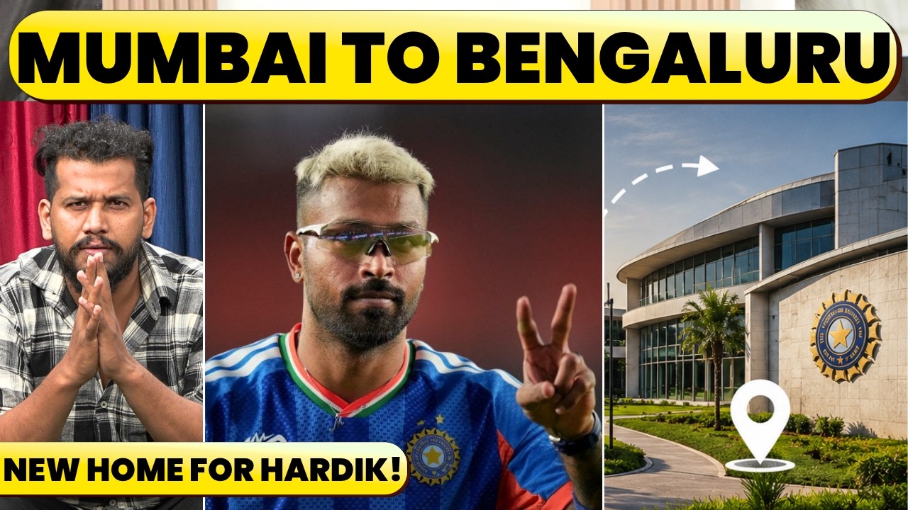 🔴BIG BREAKING : HARDIK PANDYA SHIFTS FROM MUMBAI TO BENGALURU, COE BASE, REASON & DETAILS