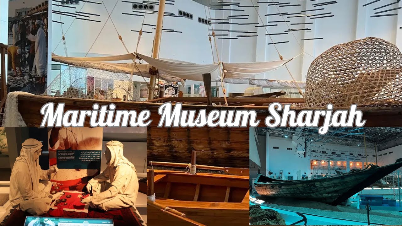 Top places to visit in Sharjah 🇦🇪 | Maritime Museum