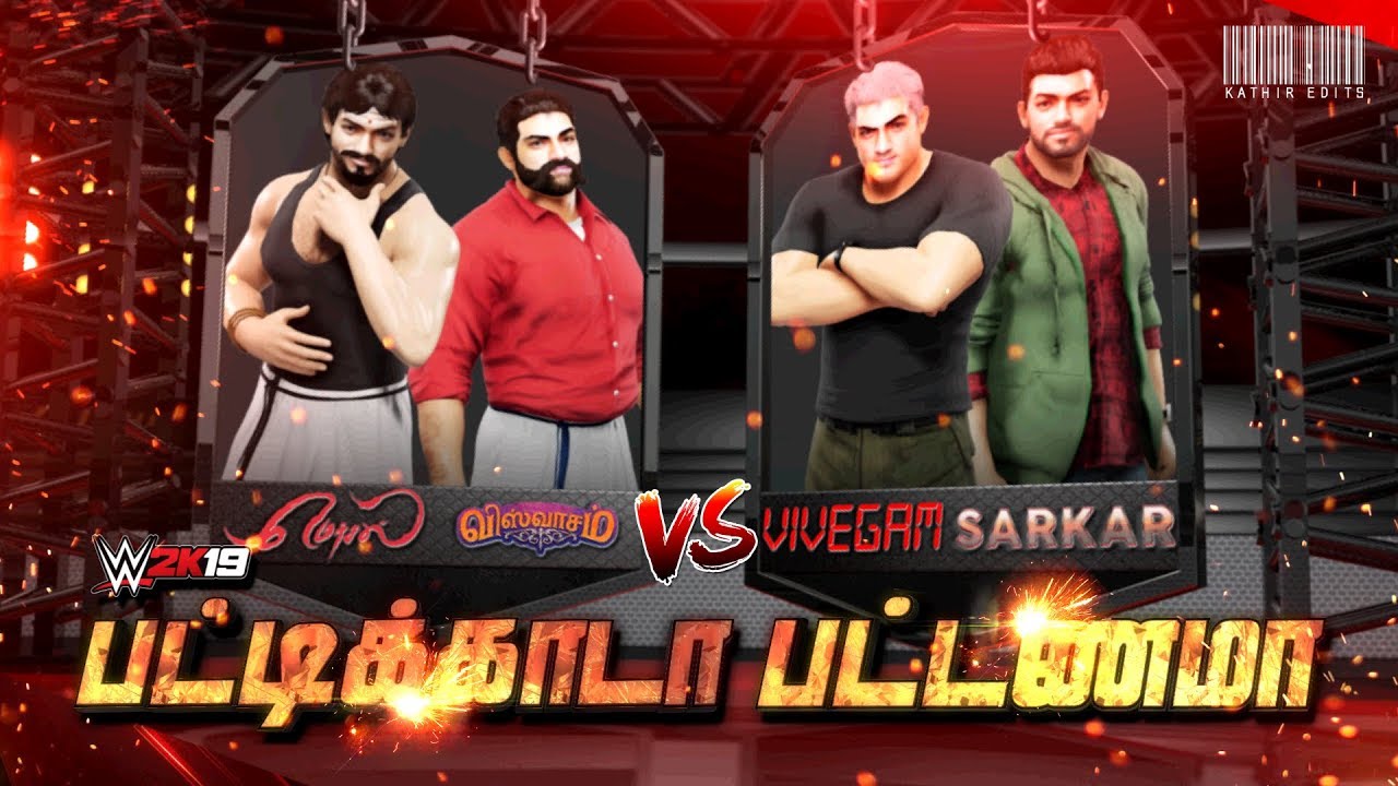 WWE2k19 - Pattikaadaa Pattanamaa - Thala Thalapathy - Ironman Match