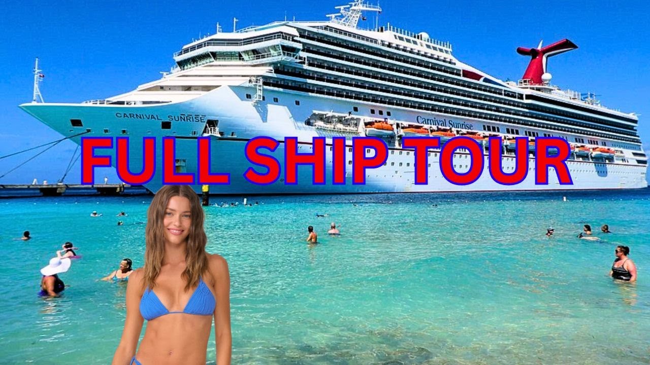 CARNIVAL SUNRISE FULL SHIP TOUR! 2025