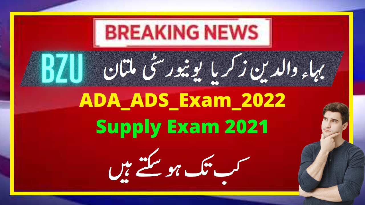 BZU - Final Exams 2022 & Supply Exams 2021 [ Date Sheet ] _ (Bahauddin Zakariya University Multan) .