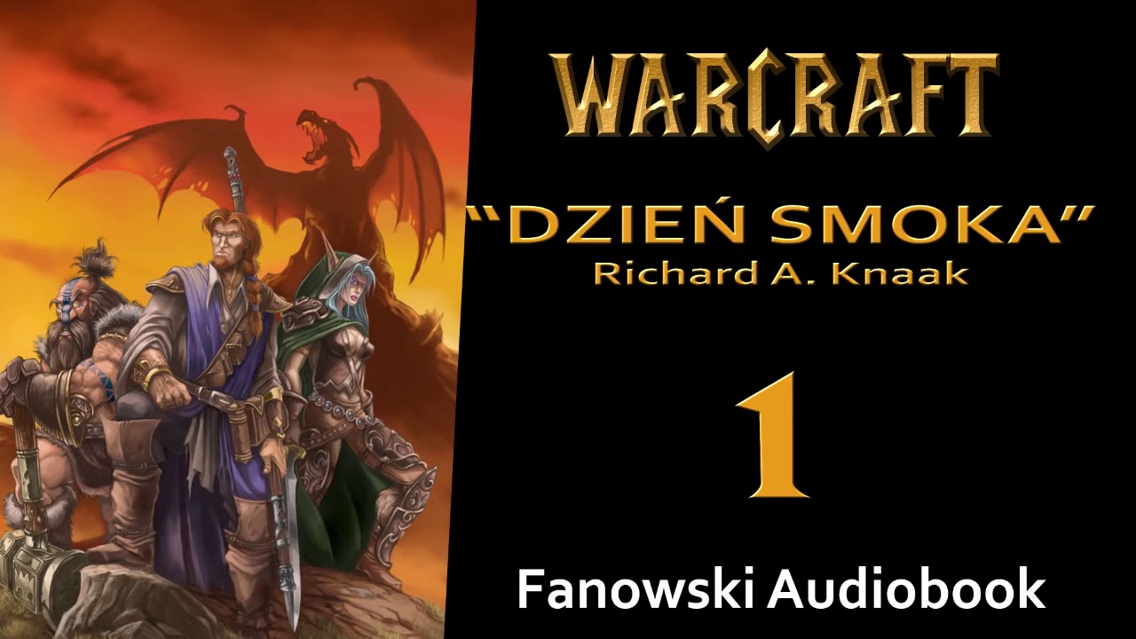 Warcraft:  Dzień Smoka - Fanowski Audiobook -  cz.1