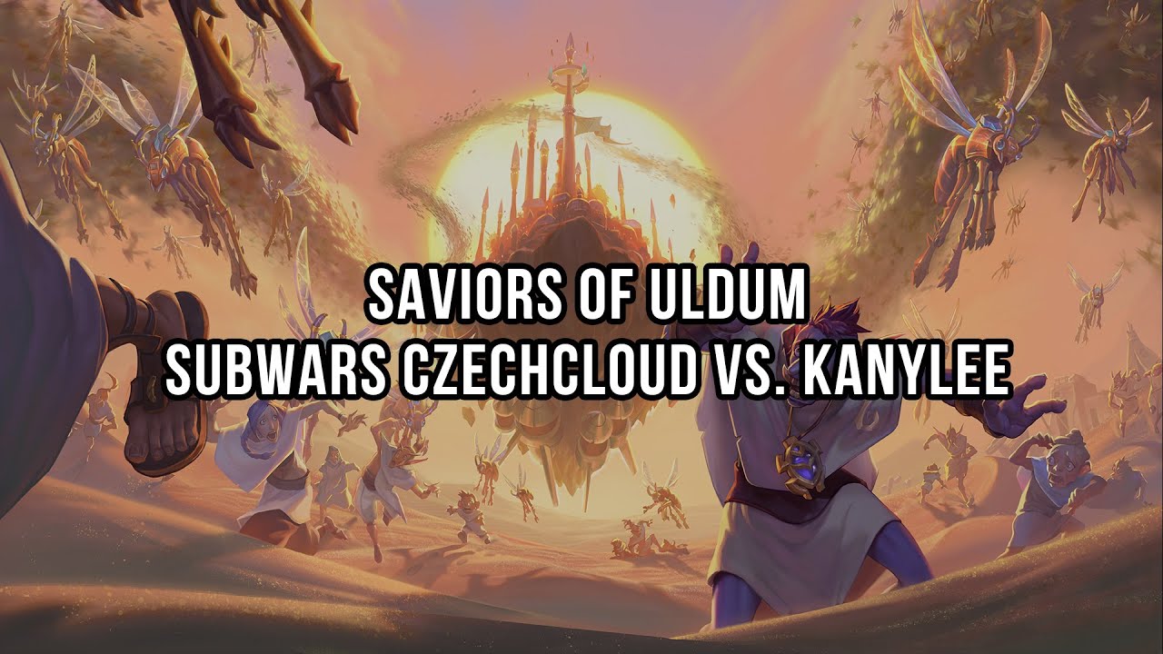 Saviors of Uldum - Subwars CzechCloud vs. Kanylee