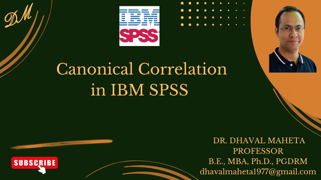 54. Canonical Correlation in IBM SPSS || Dr. Dhaval Maheta