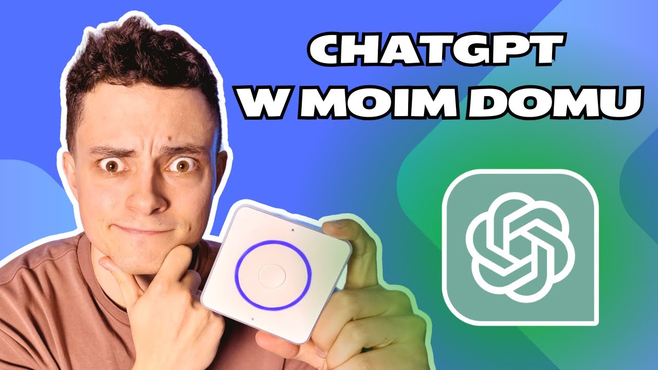 ChatGPT steruje moim domem