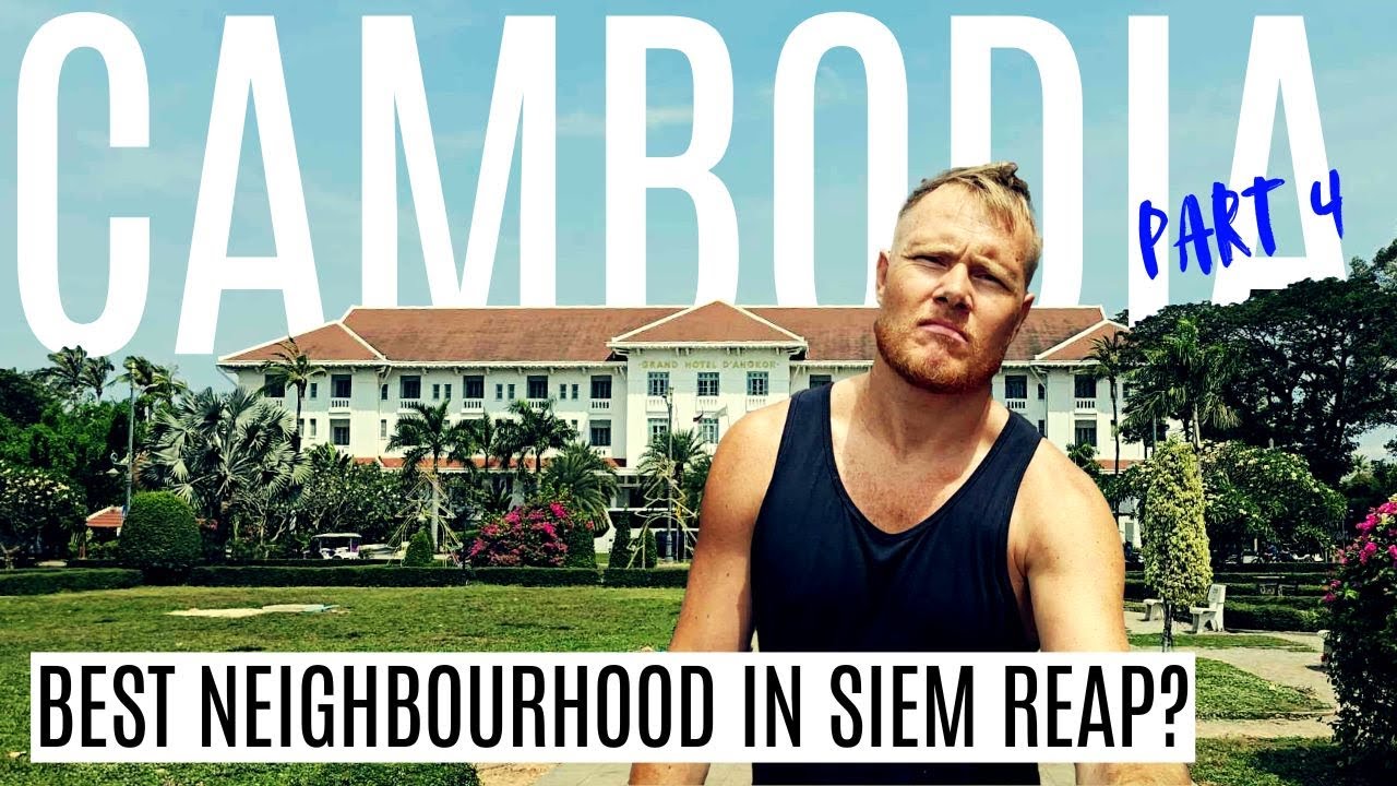 Is the OLD FRENCH QUARTER the BEST NEIGHBOURHOOD in SIEM REAP, CAMBODIA for EXPATS?