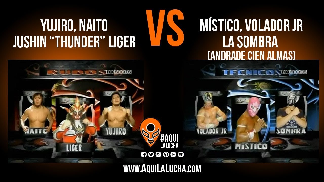 Yujiro, Naito y Liger vs Místico, Volador Jr. y La Sombra (Andrade Cien Almas). Aquí La Lucha