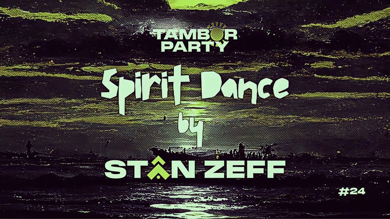🎶 Spirit Dance Mix by Stan Zeff 🎶 #24  #afrohouse #housemusic #tamborparty #stanzeff #ecstaticdance