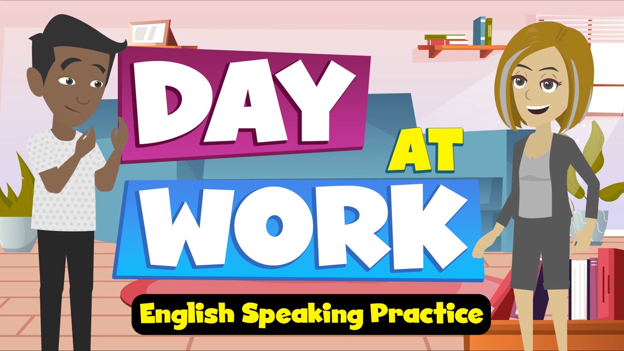 Learn American English - Day At Work - Daily Work Day - Listen and Speak English - Shadowing Method