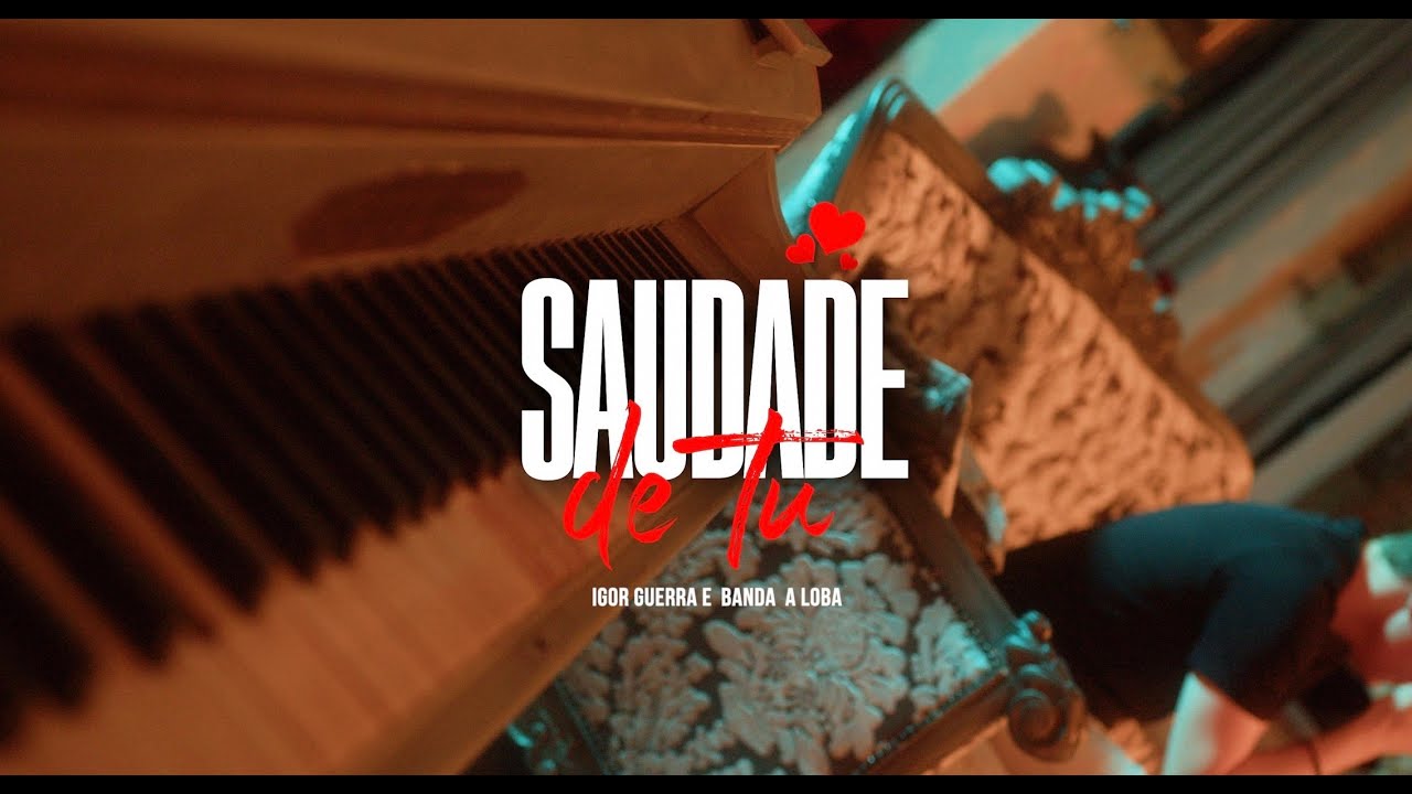 IGOR GUERRA, BANDA A LOBA - SAUDADE DE TU (CLIPE OFICIAL)
