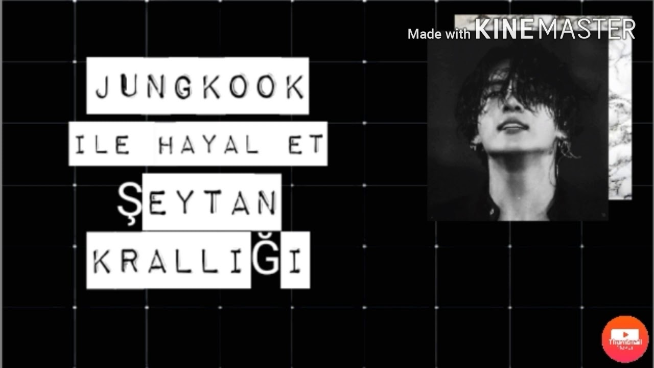 Şeytan krallığı-10. Jungkook ile hayal et