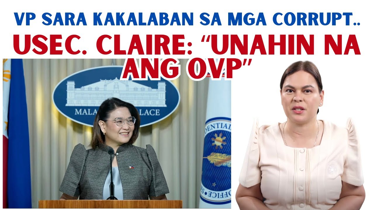 VP SARA KAKALABAN SA MGA CORRUPT..  USEC. CLAIRE: 