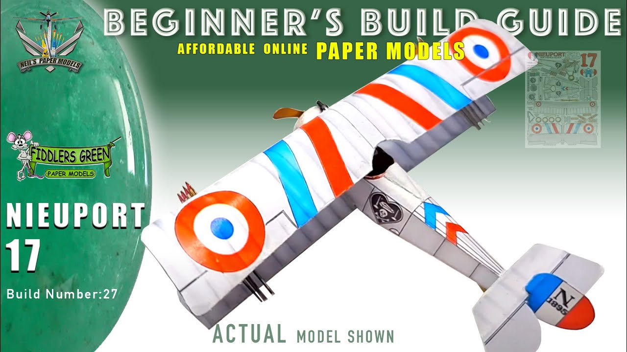 BEGINNERS GUIDE - HOW TO BUILD FIDDLERS GREEN MODEL   NIEUPORT 17