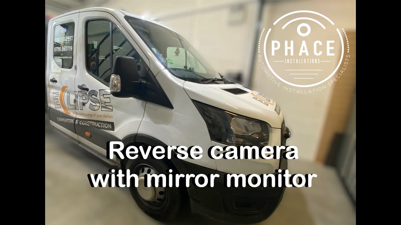 Ford Transit Tipper reversing camera with clip over mirror monitor   HD 1080p - Phace Installations