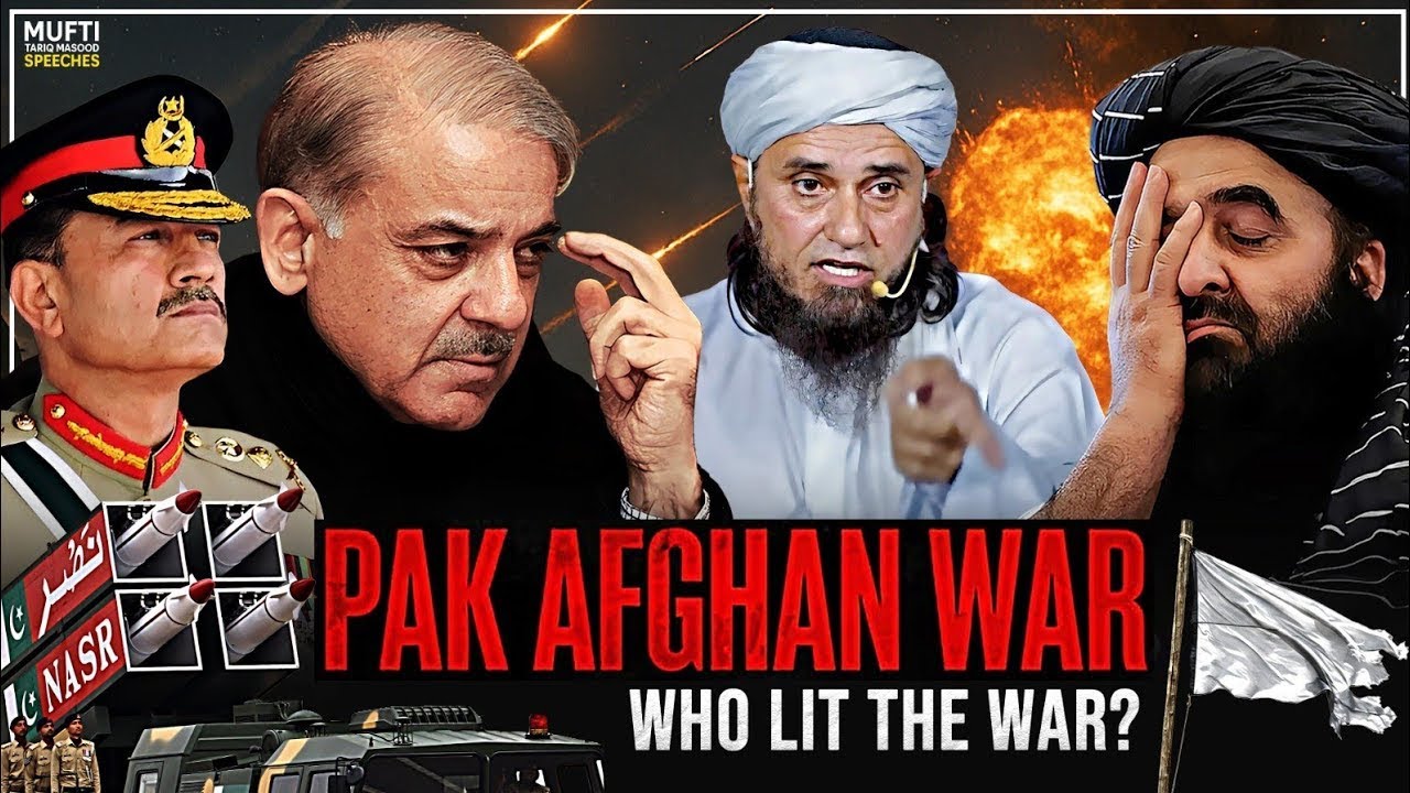 Pak Afghan War | Who Lit The War ? | Mufti Tariq Masood Speeches 🕋