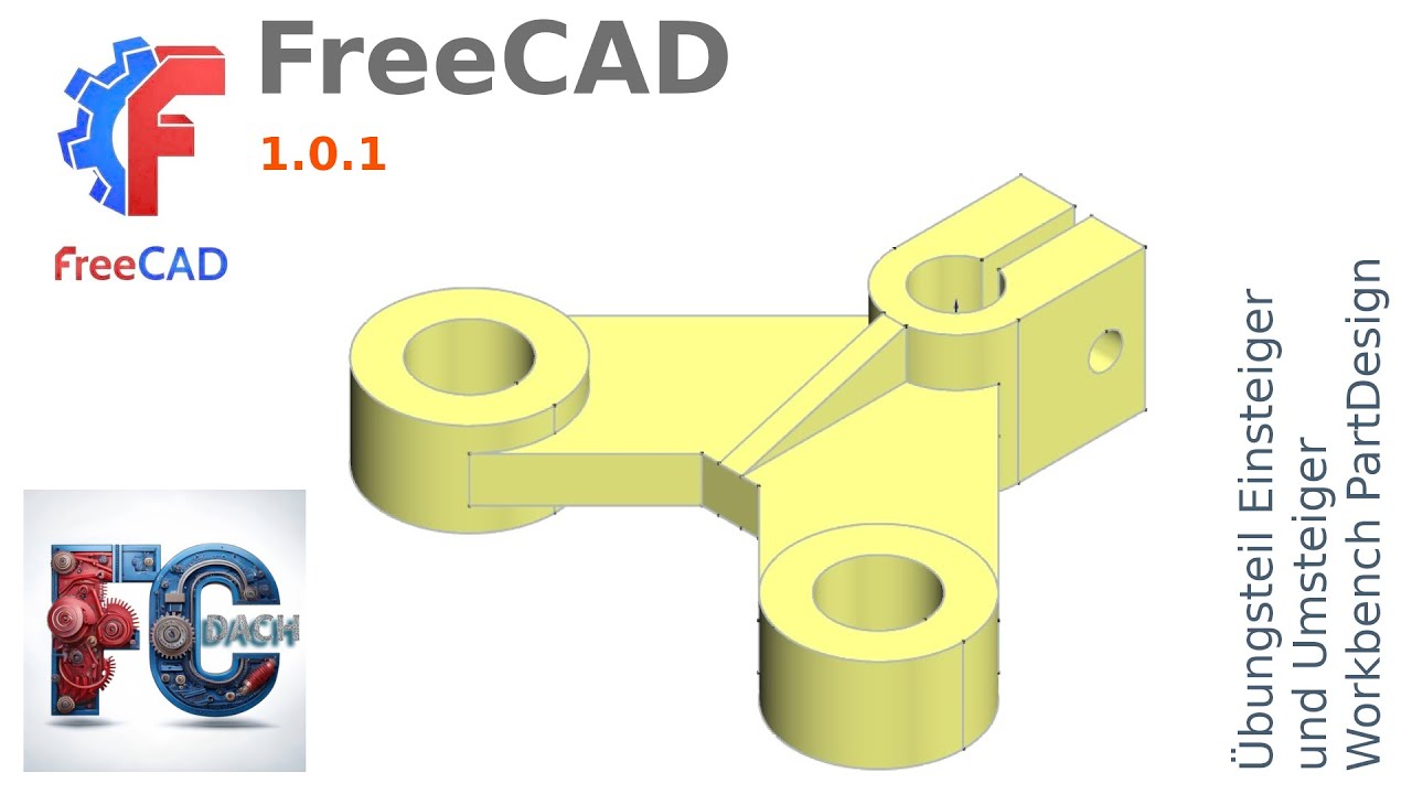 FreeCAD 1.0.1 - Übungsteil Neueinsteiger und Umsteiger