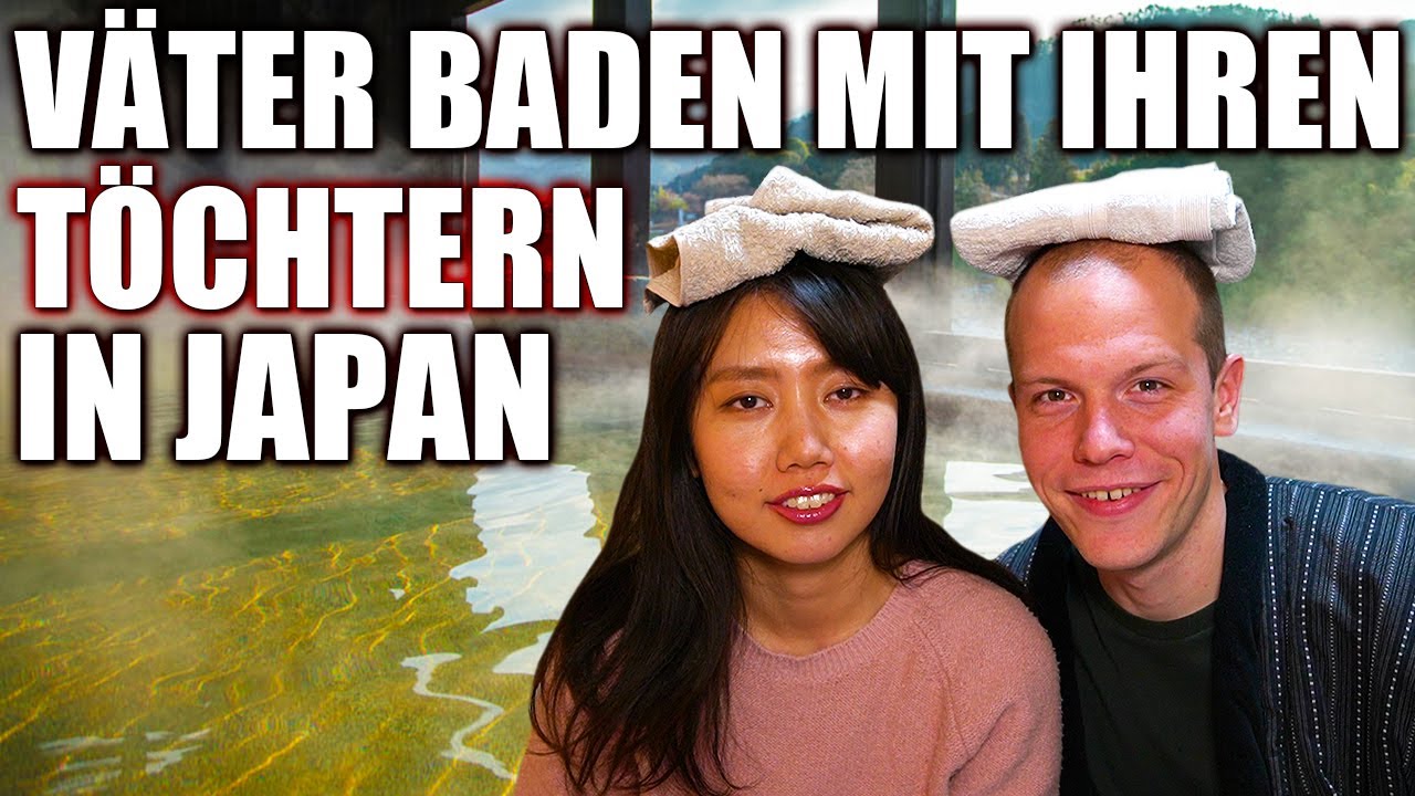 Väter baden mit ihren Töchtern - Badekultur und Onsen in Japan 【Interview mit Japanerin】