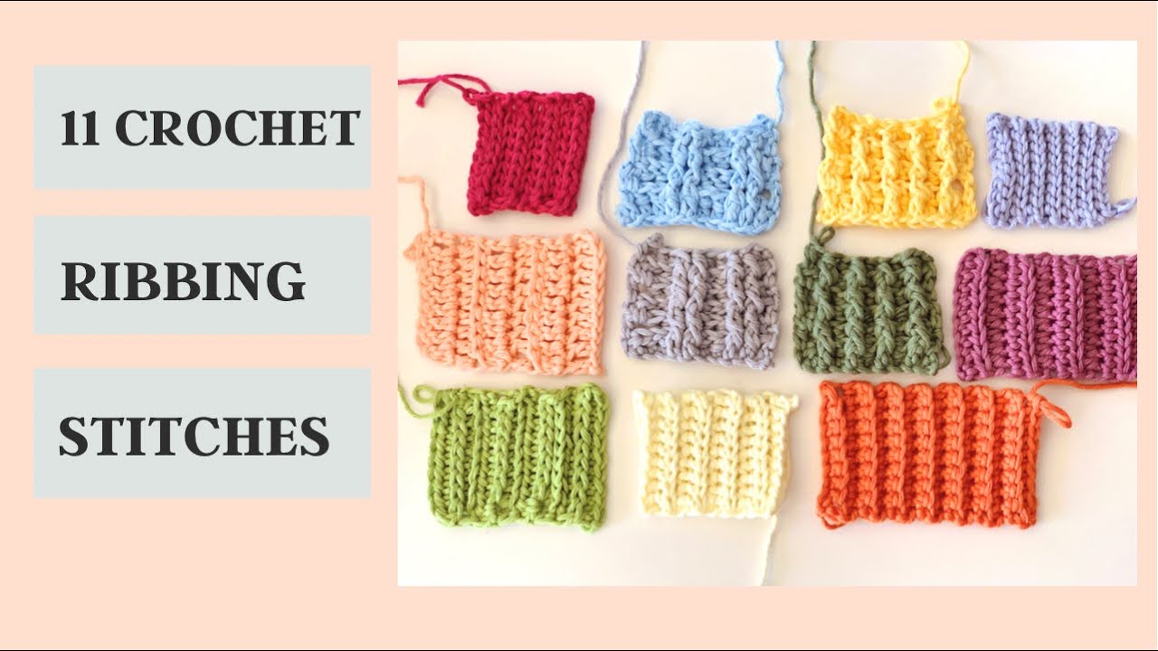 11 DIFFERENT CROCHET RIBBING STITCHES | CROCHET BY BEV