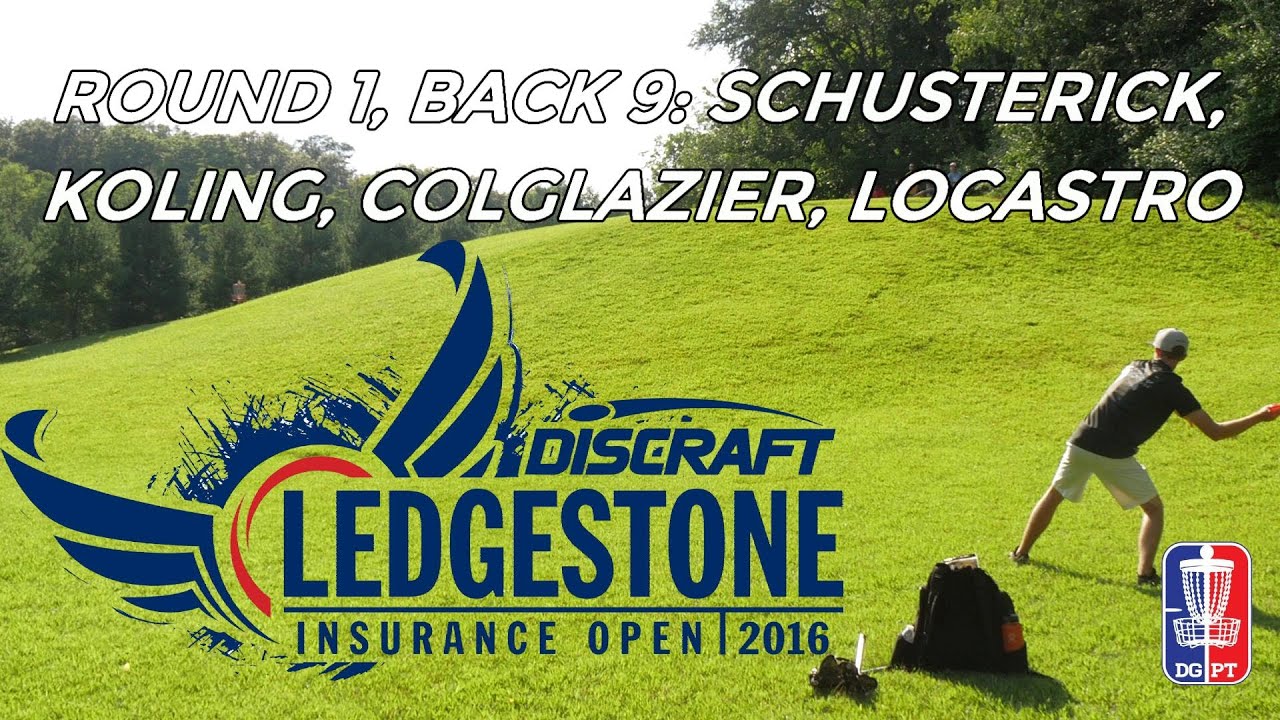 2016 Ledgestone Open: Round 1, Back 9 (Schusterick, Koling, Colglazier, Locastro)