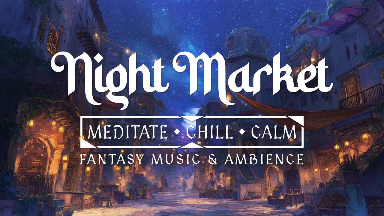 Night Market | Middle Eastern Fantasy Ambience & Music