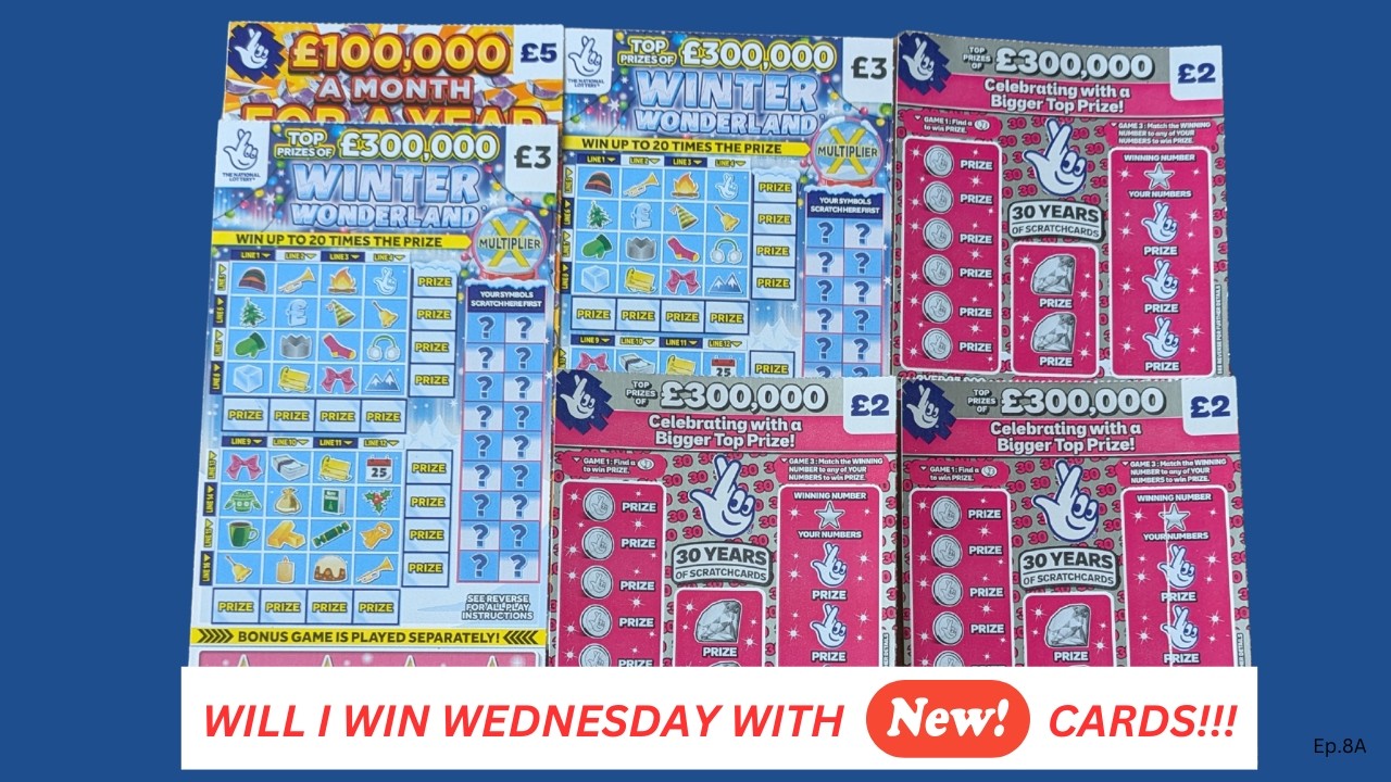 Will I Win Wednesday? With NEW Cards!!! Scratch Cards from the UK Lottery (Ep.8A)