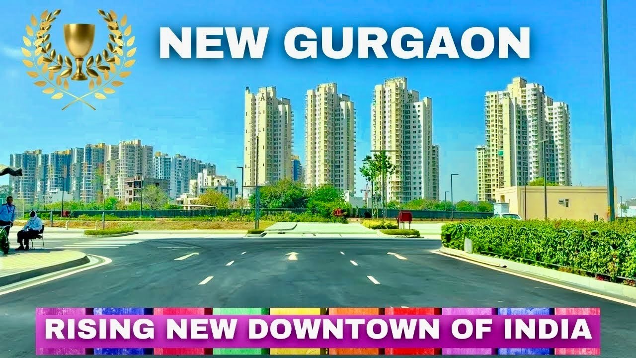 New Gurgaon: A Rising New Downtown of Modern India – International Level Rapid Development