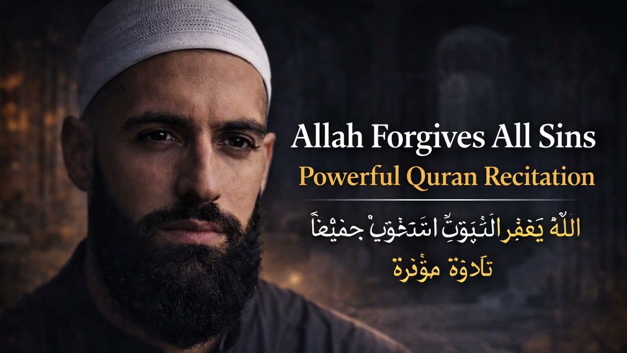 Allah Forgives All Sins | Powerful Quran Recitation That Revives Hearts