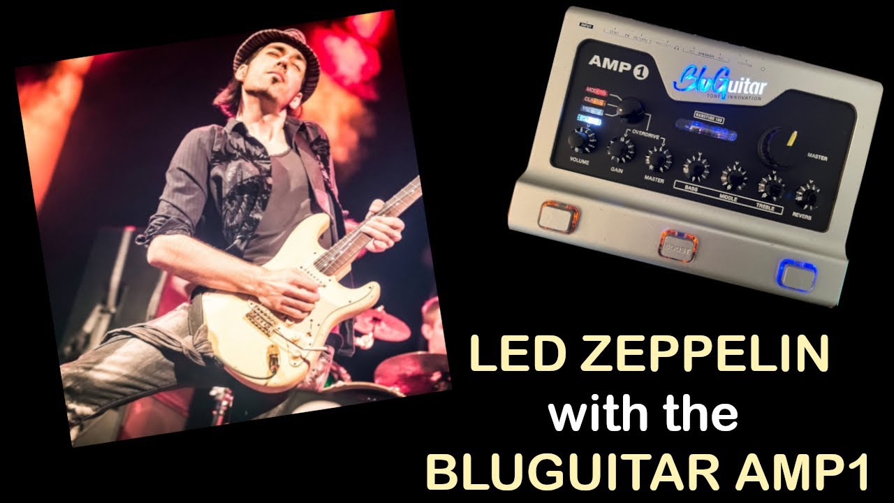LED ZEPPELIN Tones - with the BLUGUITAR AMP1 ?