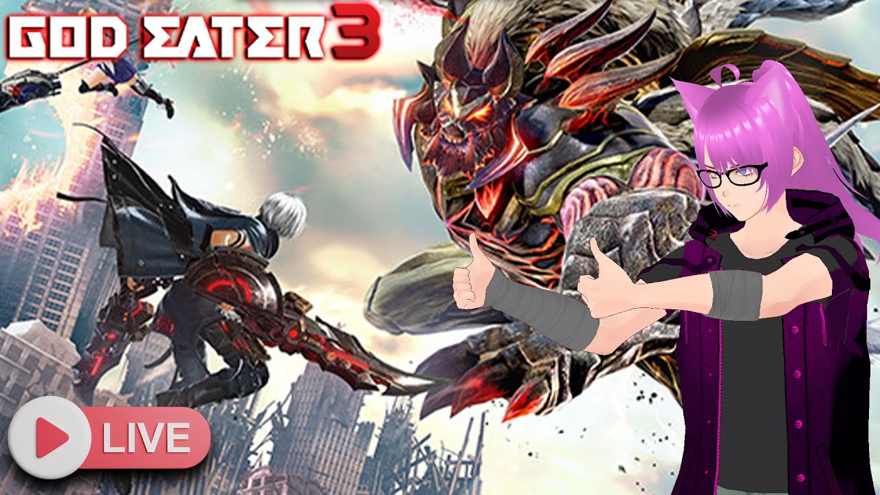 🔴 (God Eater 3) We're Back! (ID/EN) 