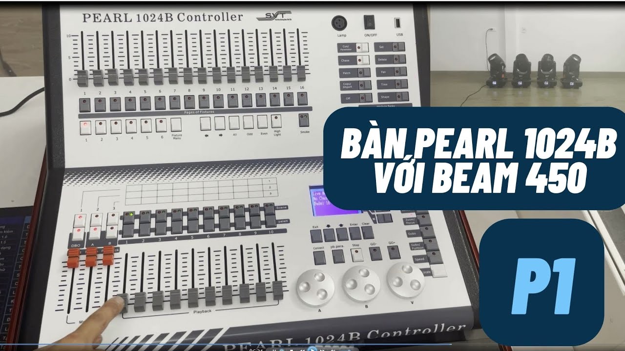 Hướng dẫn sử dụng bàn Pearl 1024B với Beam 450 phần 1