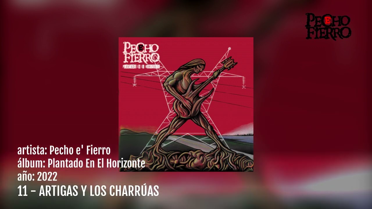 11 - Artigas y Los Charrúas - Pecho e´Fierro  