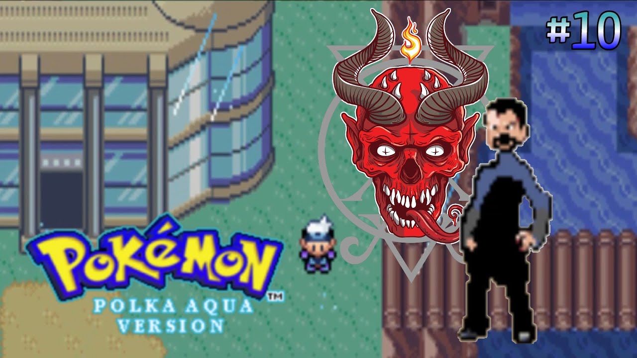 Pokémon POLKA AQUA 'Randomizer Nuzlocke' (no commentary) I #10 - MOST POWERFUL DEMON...Soon...MAYBE