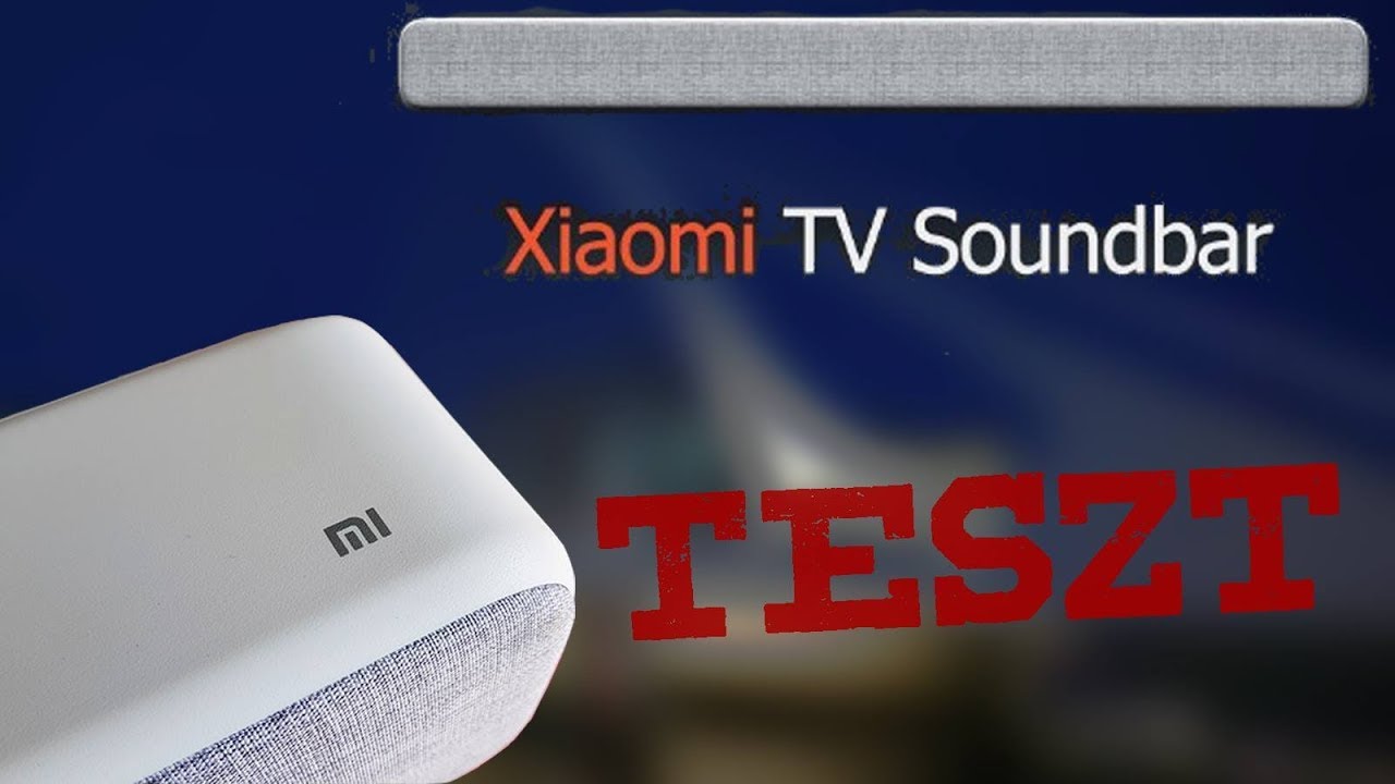 Xiaomi 33 inch TV Soundbar Teszt