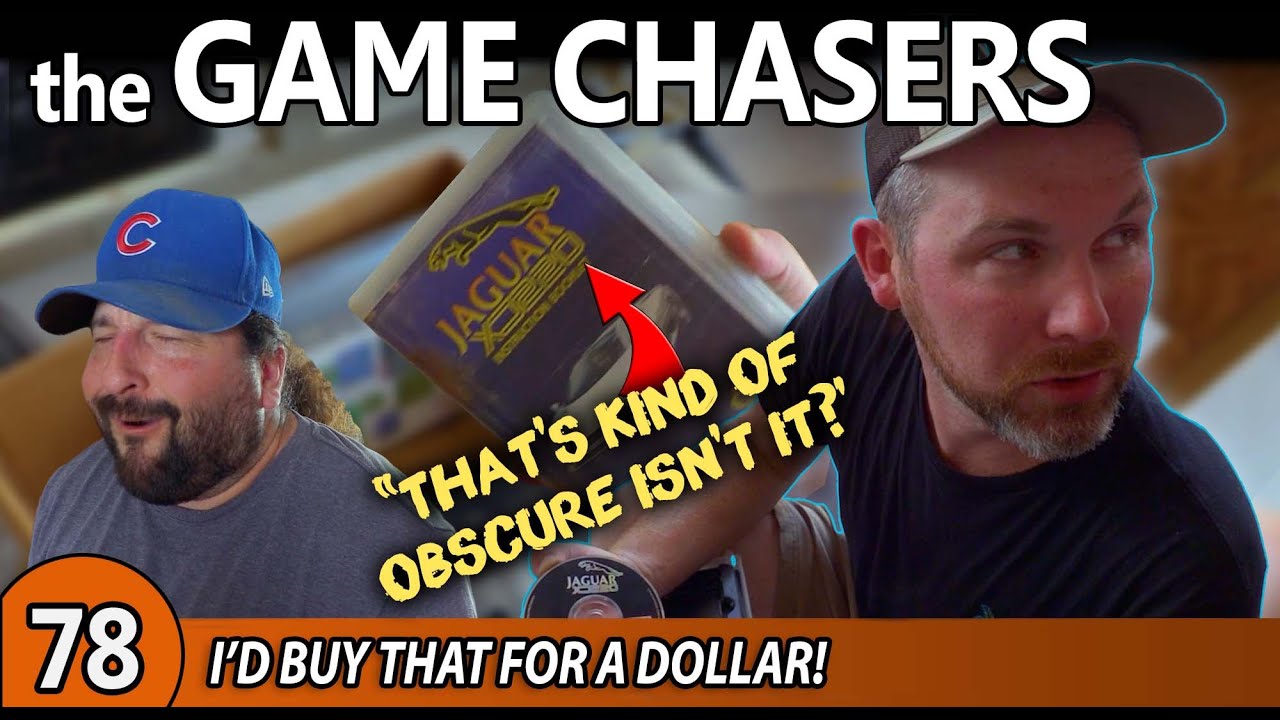 The Game Chasers Ep 78 - I'd Buy That For a Dollar