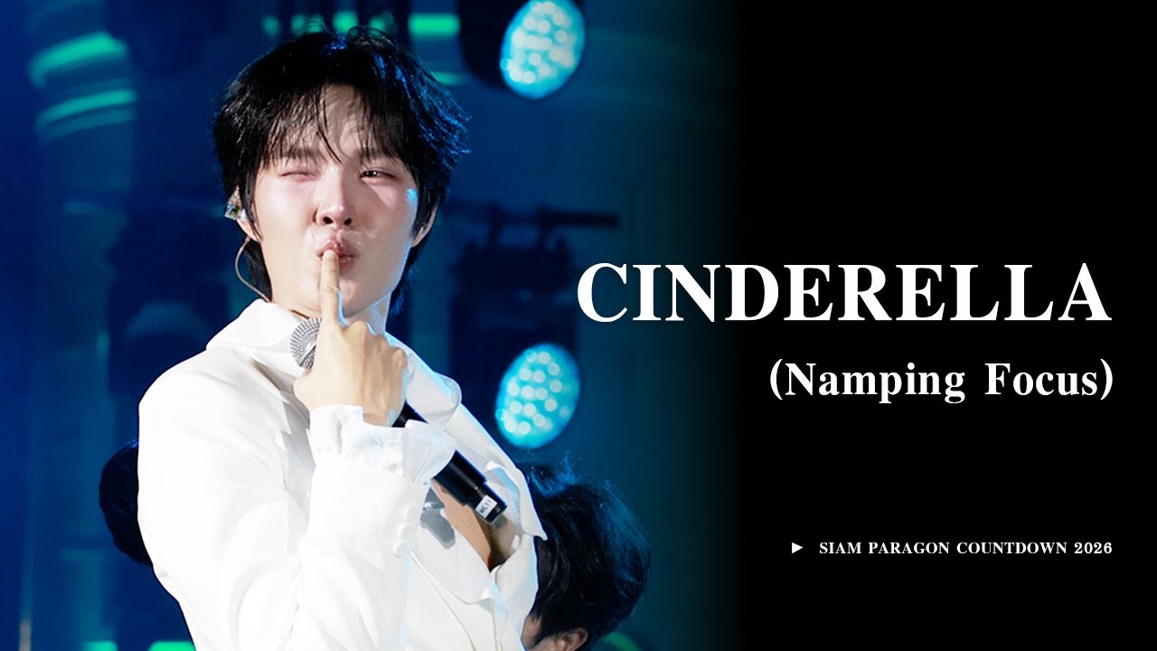 [4K] 251231 SIAM PARAGON COUNTDOWN - Cinderella | NAMPING focus