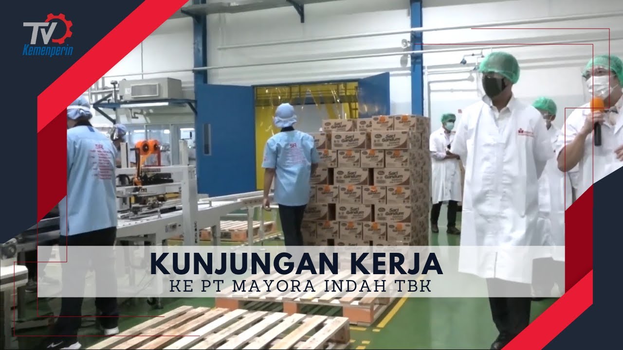 Kunjungan Kerja Menteri Perindustrian ke PT Mayora Indah Tbk