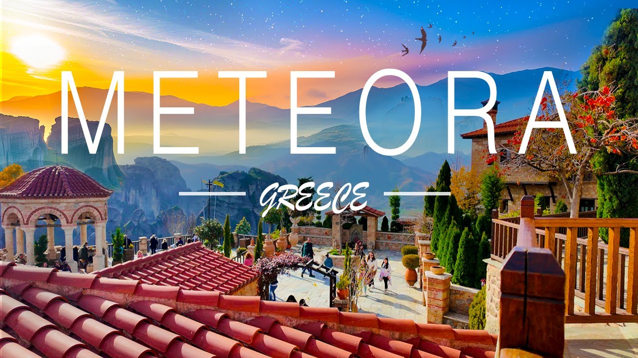 The Most Magical Place in Greece: The Majestic Meteora