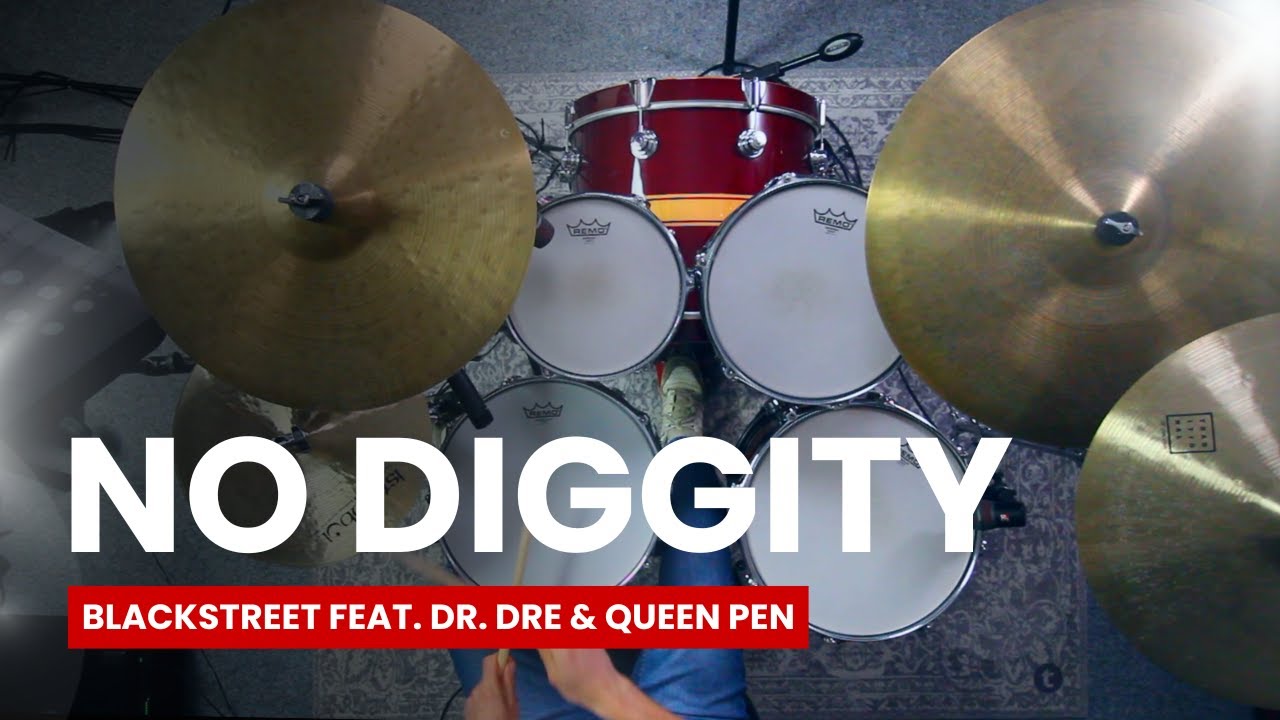 No Diggity - Blackstreet feat. Dr. Dre & Queen Pen (Drum Cover)