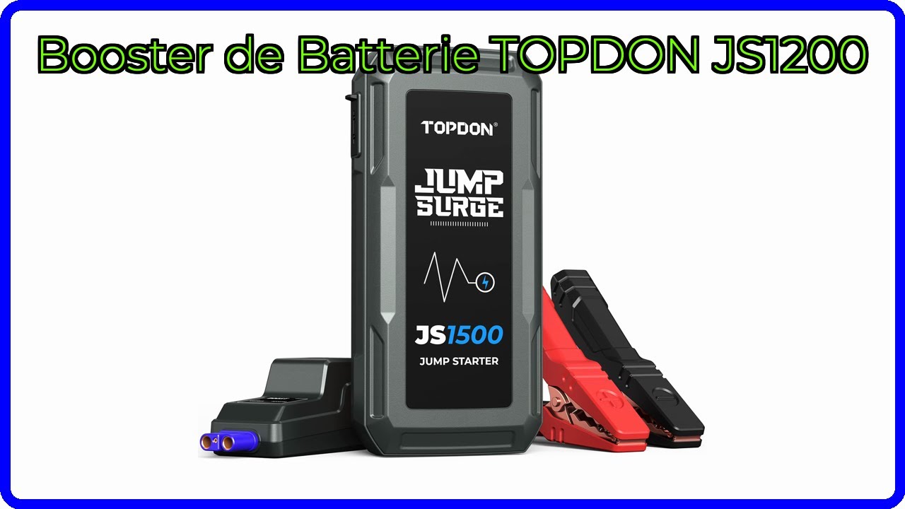 AVIS (2025) : Booster de Batterie TOPDON JS1200. DÉTAILS ESSENTIELS