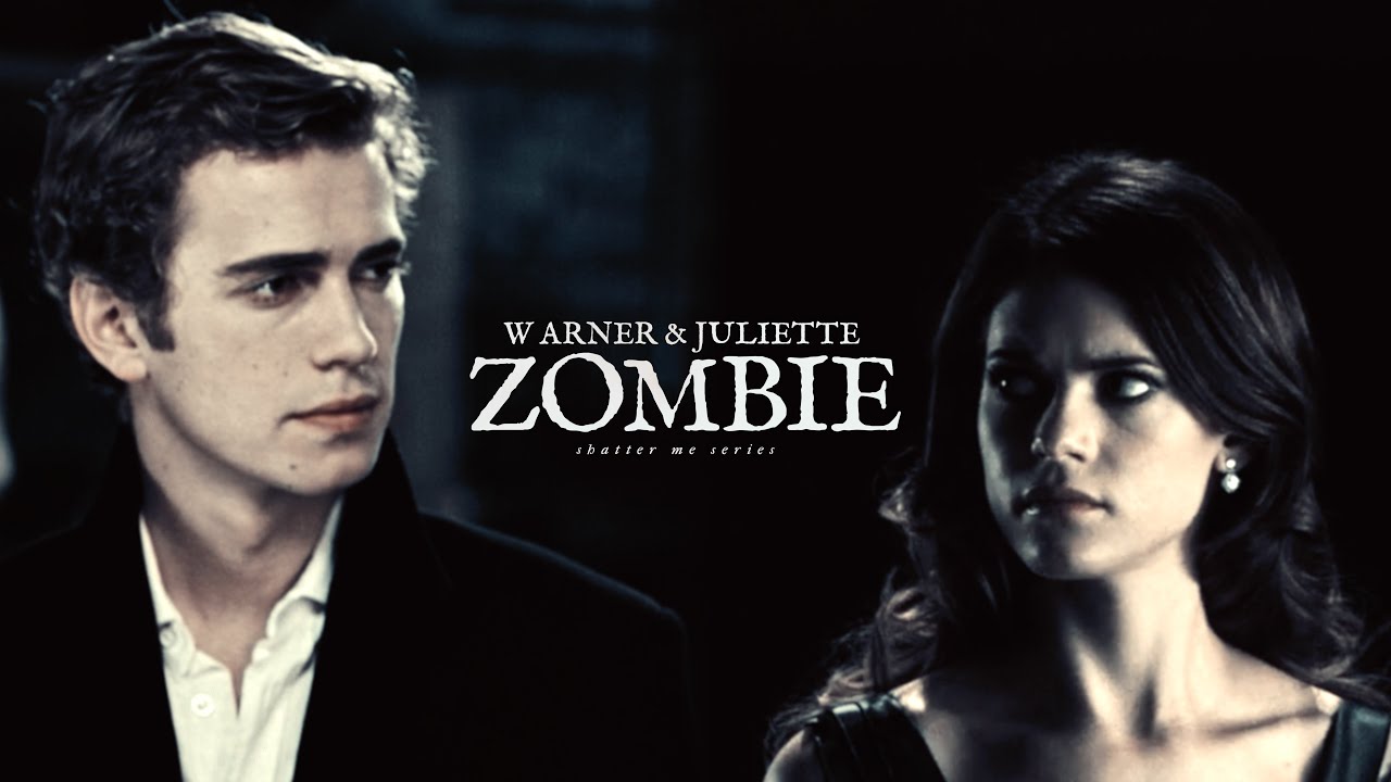 ZOMBIE | warner & juliette (shatter me series)