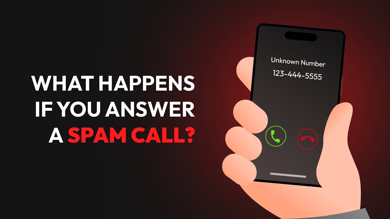 What Happens If You Answer a Spam Call?