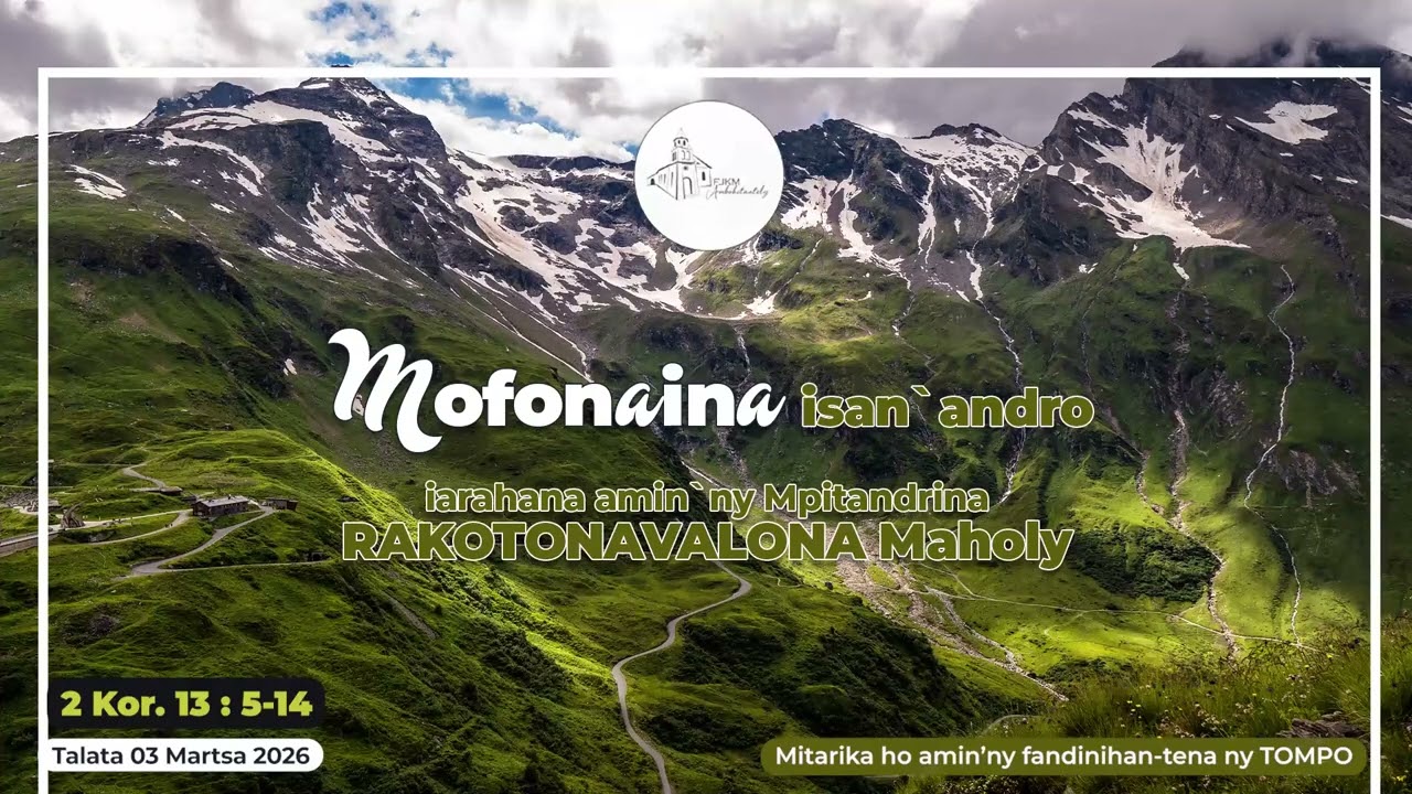 Mofonaina isan'andro anio Talata 03 Martsa 2026. #FJKM_Ambohitantely